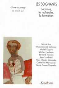 LES SOIGNANTS - L'ECRITURE,...