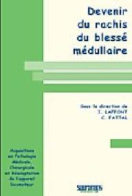 DEVENIR DU RACHIS DU BLESSE...