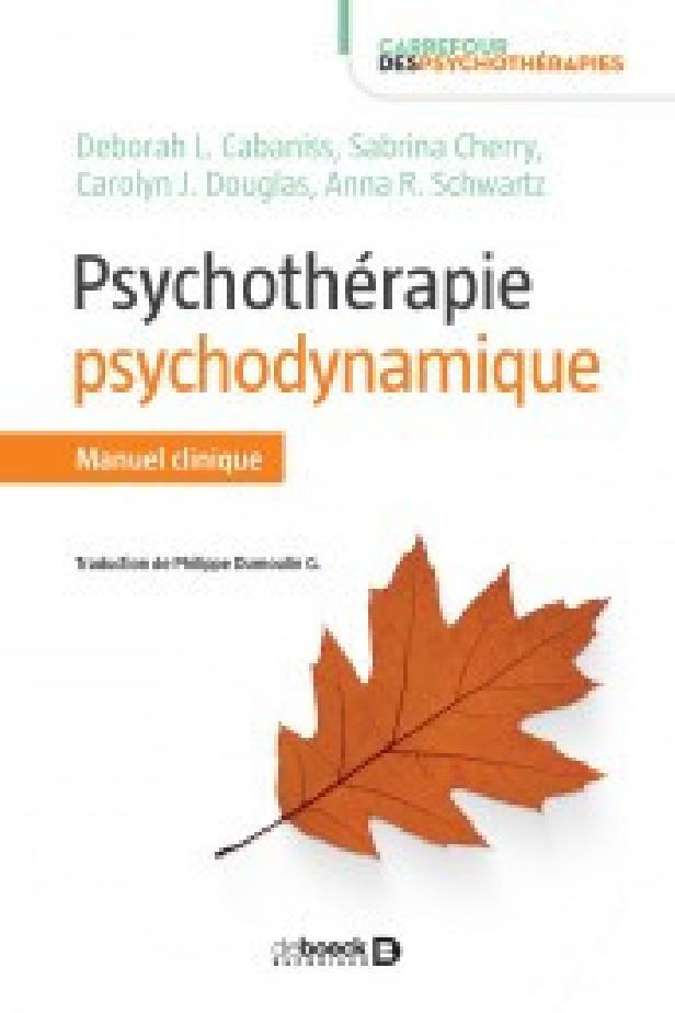 PSYCHOTHERAPIE PSYCHODYNAMIQUE - MANUEL CLINIQUE ETAPE PAR ETAPE