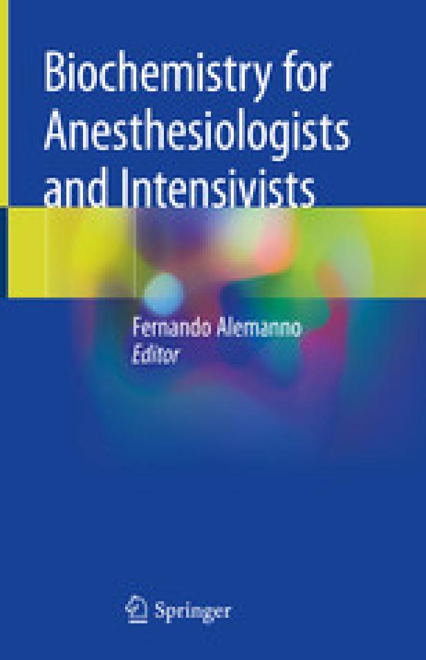 Biochemistry for anesthesiologists and intensivists