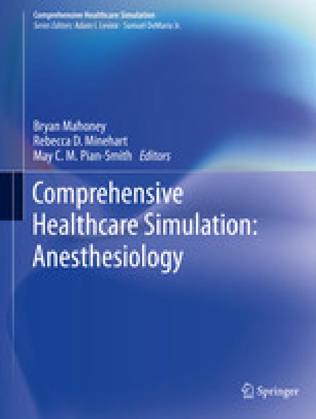 Comprehensive healthcare simulation : anesthesiology