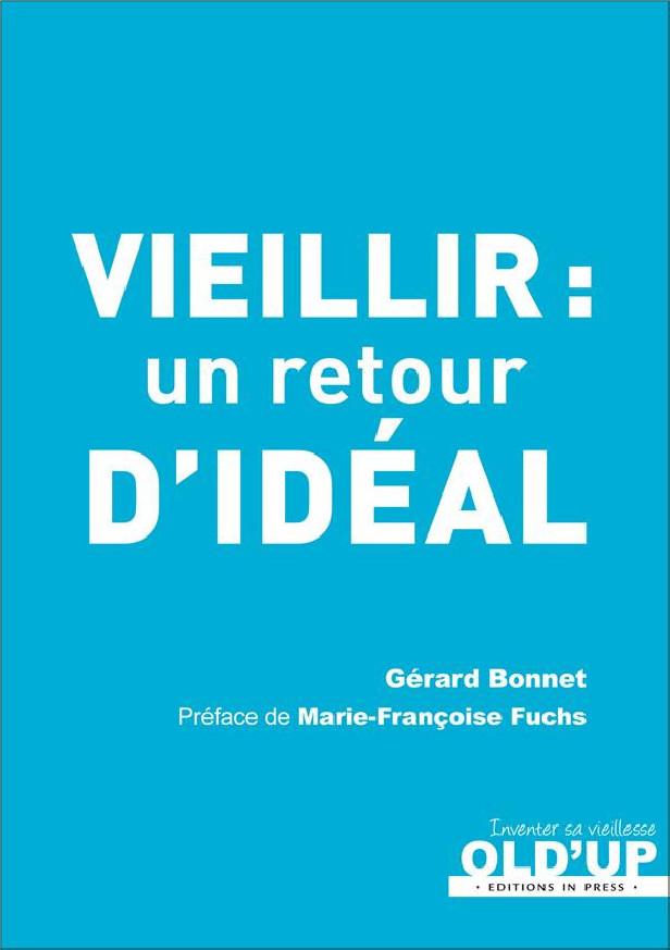 VIEILLIR : UN RETOUR D'IDEAL