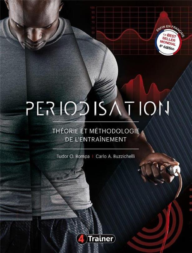 PERIODISATION - THEORIE ET METHODOLOGIE DE L'ENTRAINEMENT