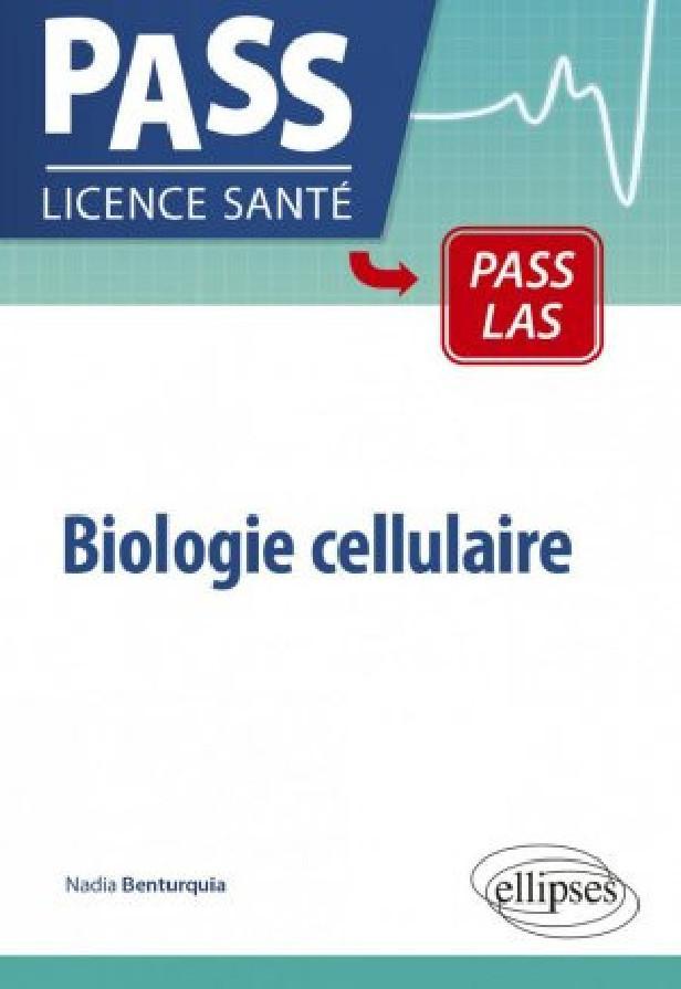 BIOLOGIE CELLULAIRE EN PASS ET LAS - FICHES ET QCM