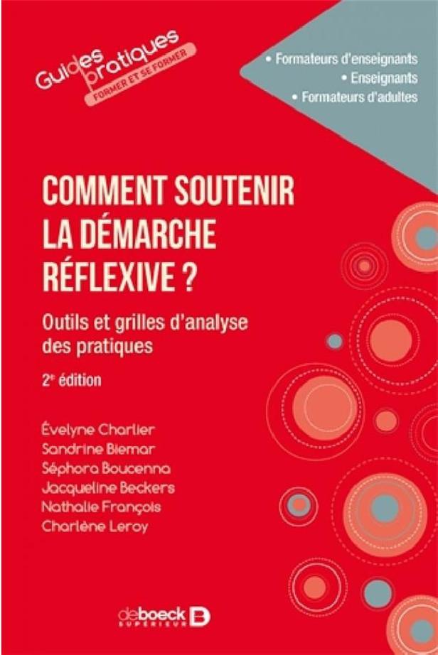 COMMENT SOUTENIR LA DEMARCHE REFLEXIVE ? - OUTILS ET GRILLES D'ANALYSE DES PRATIQUES