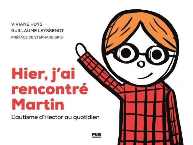 Hier, j'ai rencontré Martin ; l'autisme d'Hector au quotidien