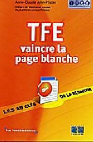 TFE VAINCRE LA PAGE BLANCHE...