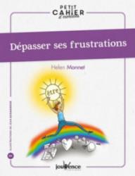 DEPASSER SES FRUSTRATIONS -...
