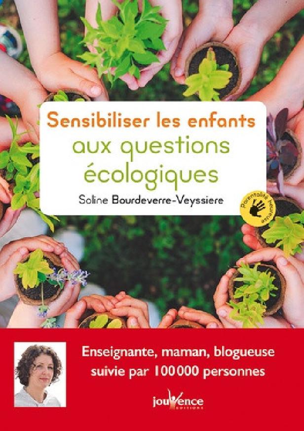 SENSIBILISER LES ENFANTS AUX QUESTIONS ECOLOGIQUES