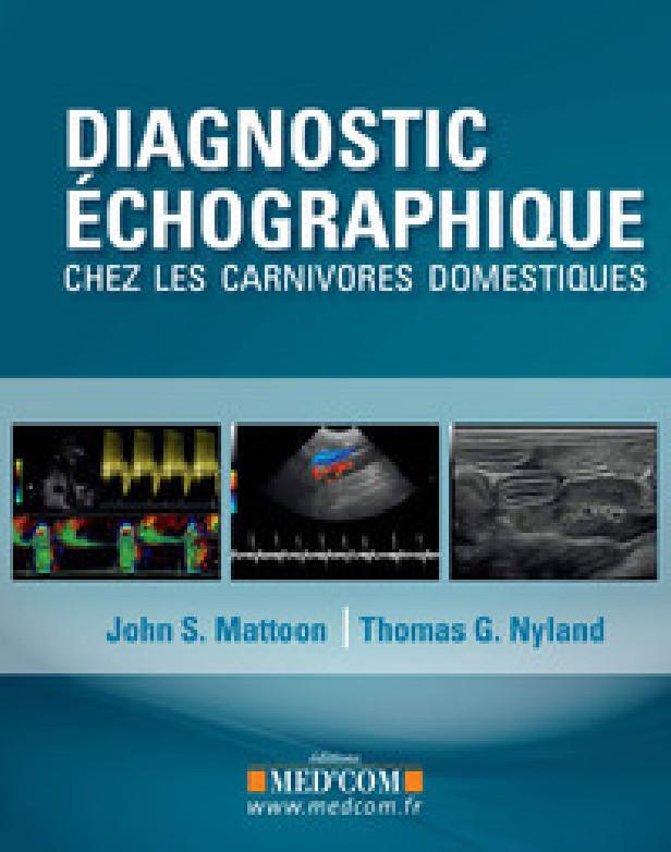 DIAGNOSTIC ECHOGRAPHIQUE CHEZ LES CARNIVORES DOMESTIQUES