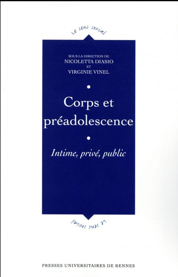 Corps et préadolescence ; intimes, privés, publics