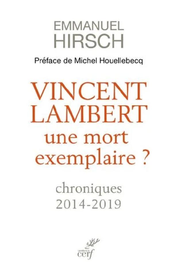 Vincent Lambert ; une mort exemplaire ?