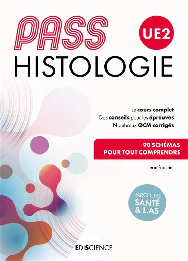 PASS UE2 HISTOLOGIE - MANUEL : COURS + ENTRAINEMENTS CORRIGES