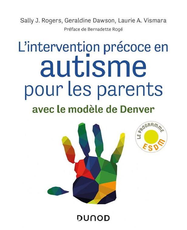 L'INTERVENTION PRECOCE EN AUTISME POUR LES PARENTS - AVEC LE MODELE DE DENVER