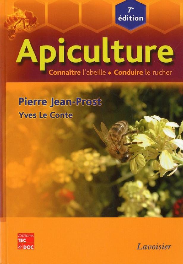 Apiculture ; connaitre l'abeille, conduire le rucher (7e édition)