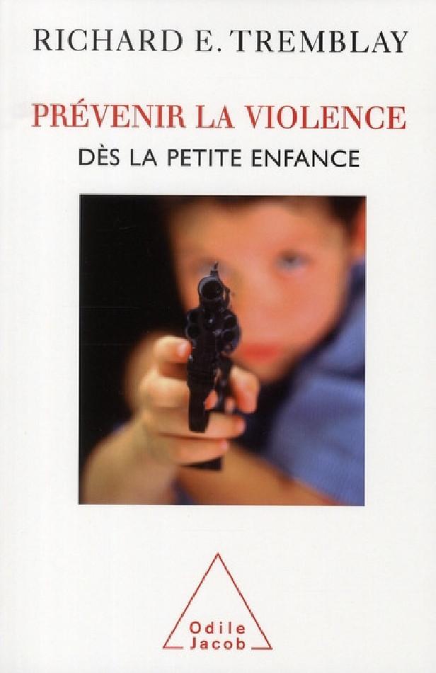 PREVENIR LA VIOLENCE DES LA PETITE ENFANCE
