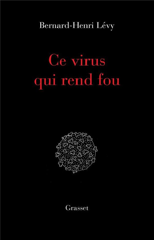 CE VIRUS QUI REND FOU - ESSAI