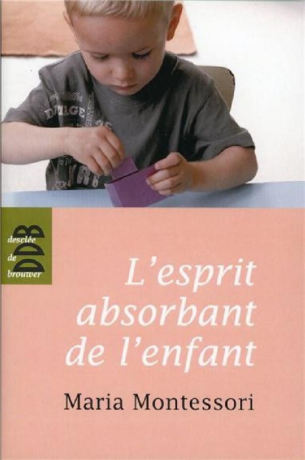 L'ESPRIT ABSORBANT DE L'ENFANT