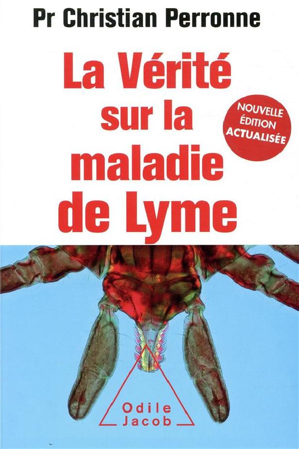 LA VERITE SUR LA MALADIE DE LYME -NE AUGMENTEE
