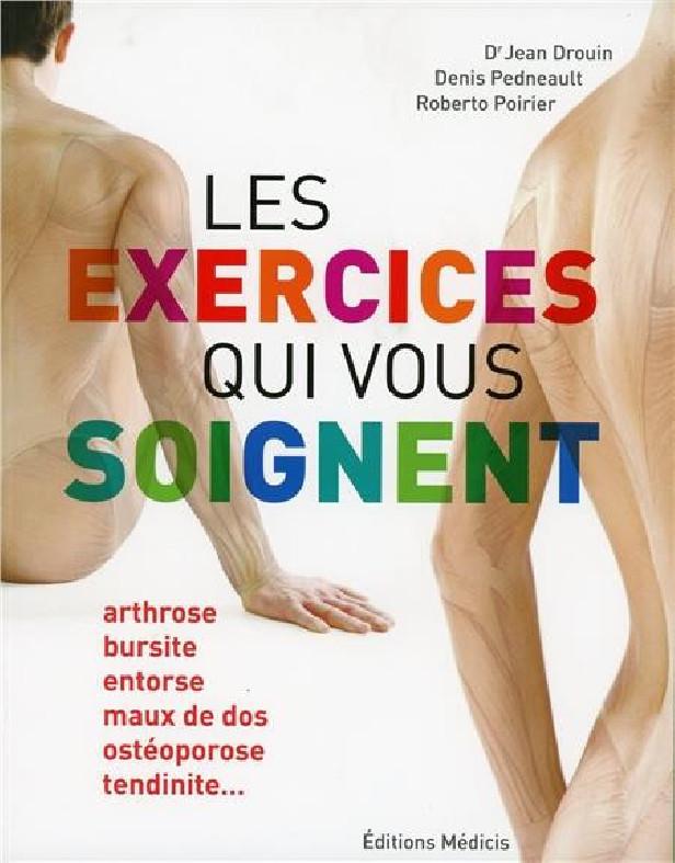 LES EXERCICES QUI VOUS SOIGNENT, TOME 1