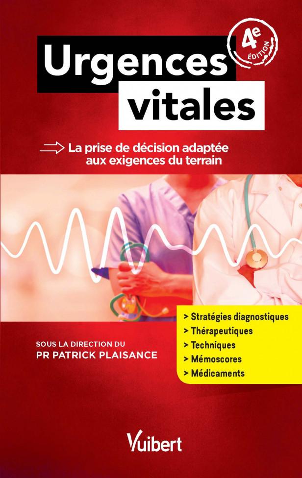 URGENCES VITALES - LA PRISE DE DECISION ADAPTEE AUX EXIGENCES DU TERRAIN
