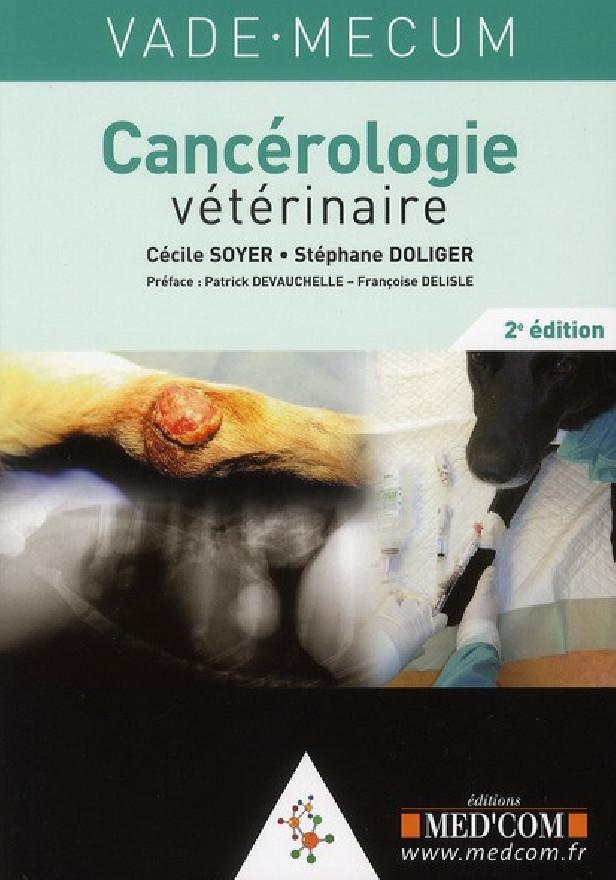 VADEMECUM DE CANCEROLOGIE VETERINAIRE 2 ED
