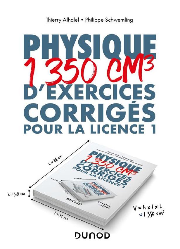 PHYSIQUE - 1350 CM3 D'EXERCICES CORRIGES POUR LA LICENCE 1