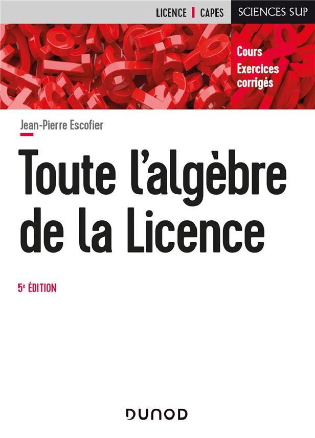 Toute l'algèbre de la licence