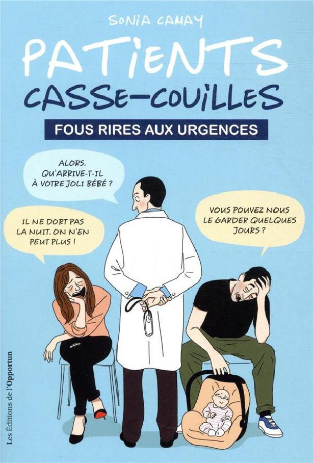 PATIENTS CASSE-COUILLES - FOUS RIRES AUX URGENCES