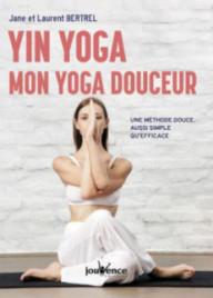 YIN YOGA : MON YOGA DOUCEUR...