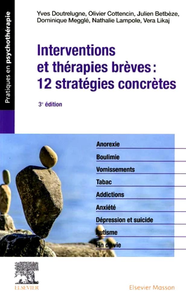 INTERVENTIONS ET THERAPIES BREVES : 12 STRATEGIES CONCRETES - CRISES ET OPPORTUNITES