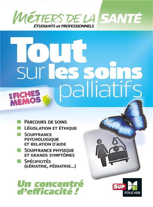 TOUT SUR LES SOINS PALLIATIFS - INFIRMIER - IFSI - DEI - REVISION