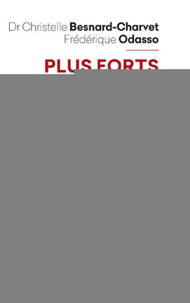 PLUS FORTS CONTRE LE CANCER