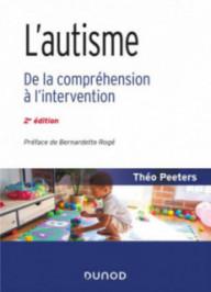 L'AUTISME - 2E ED. - DE LA...