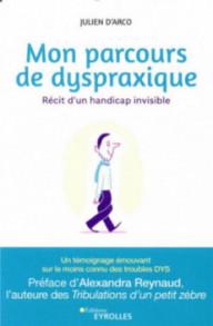 MON PARCOURS DE DYSPRAXIQUE...