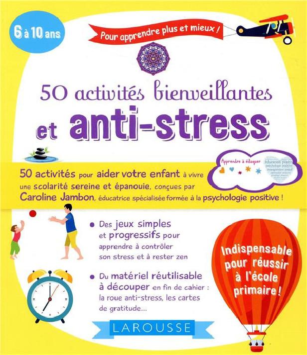 50 activités bienveillantes et anti-stress
