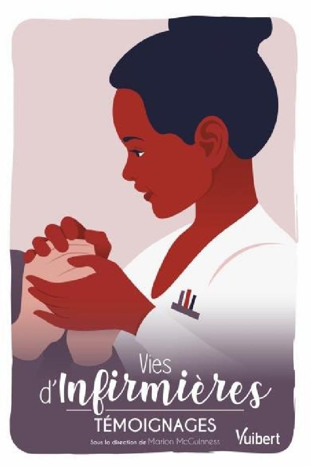 VIES D'INFIRMIERES - TEMOIGNAGES