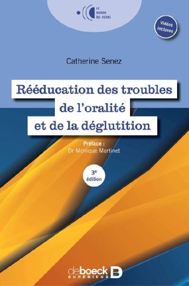 REEDUCATION DES TROUBLES DE L'ORALITE ET DE LA DEGLUTITION