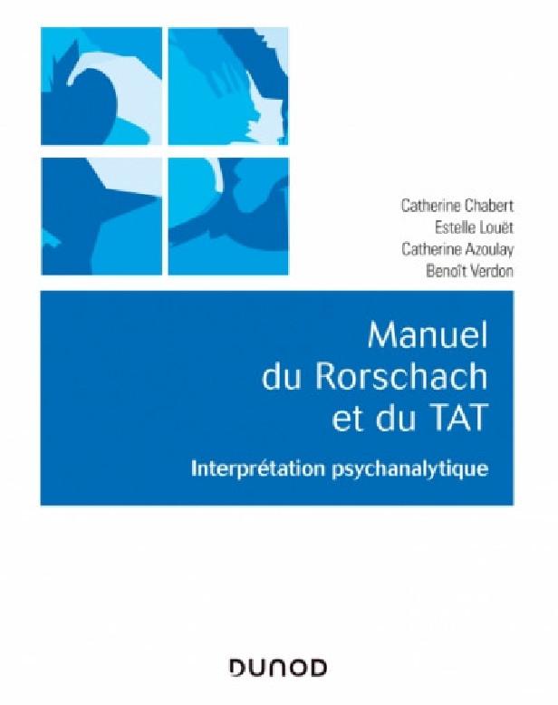 MANUEL DU RORSCHACH ET DU TAT - INTERPRETATION PSYCHANALYTIQUE