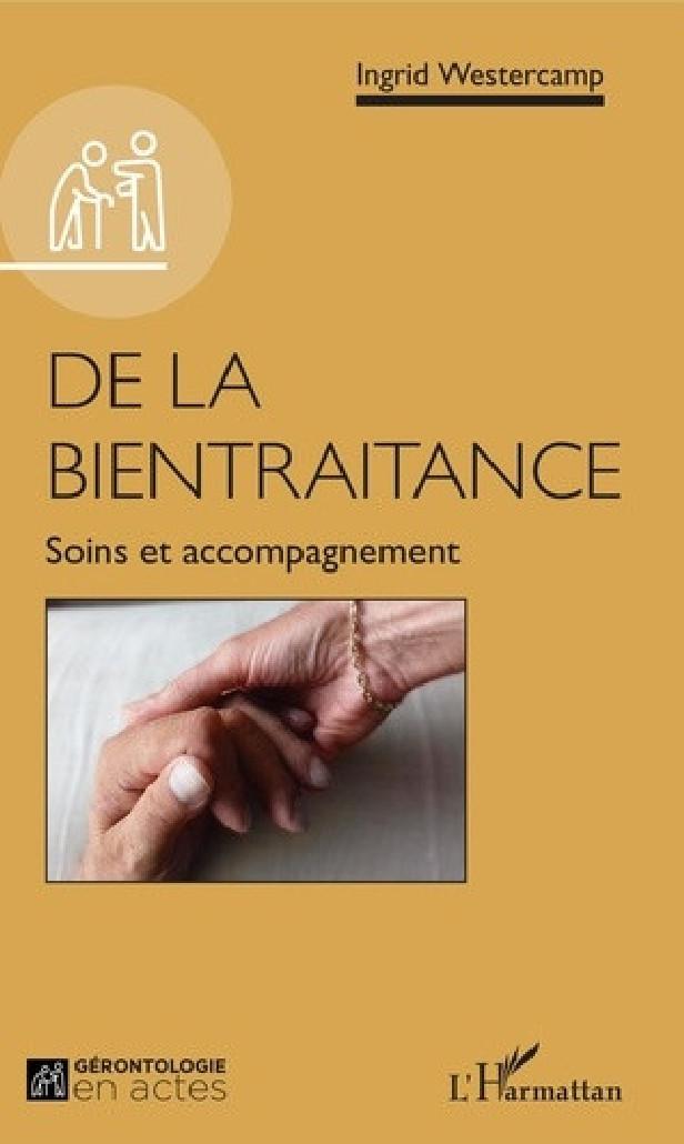 DE LA BIENTRAITANCE - SOINS ET ACCOMPAGNEMENT