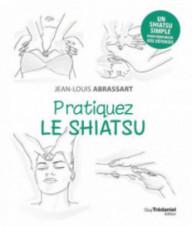 PRATIQUEZ LE SHIATSU