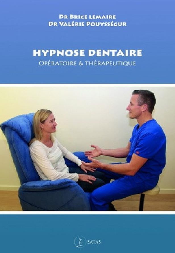 HYPNOSE DENTAIRE - OPERATOIRE & THERAPEUTIQUE