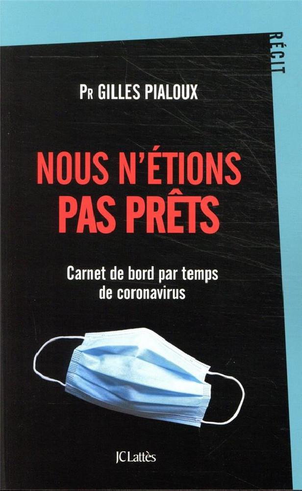 Nous n'etions pas prets ; carnet de bord par temps de coronavirus