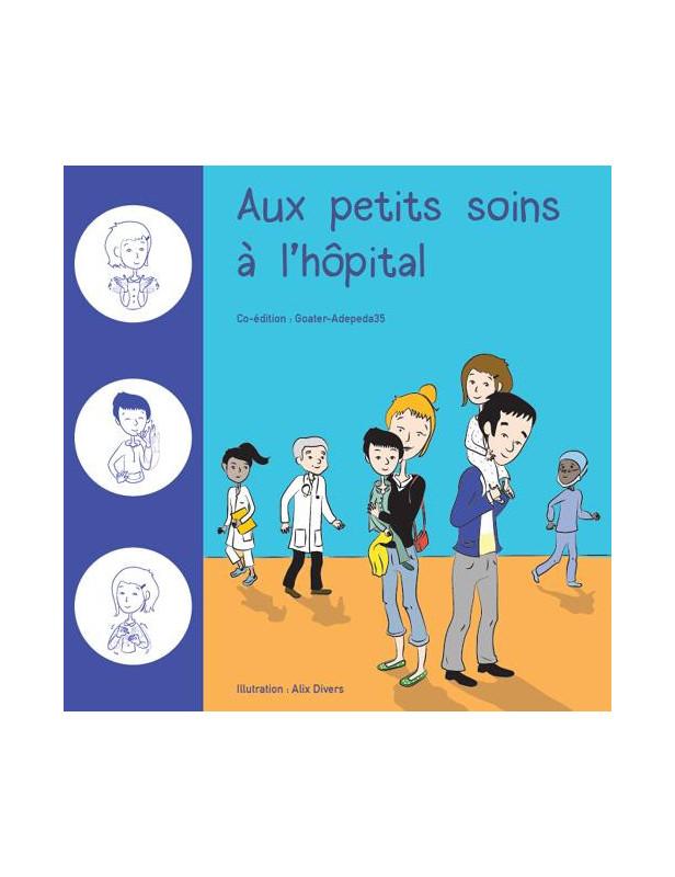 AUX PETITS SOINS A L'HOPITAL