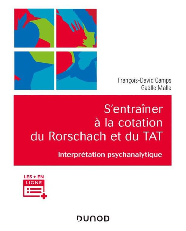 S'ENTRAINER A LA COTATION DU RORSCHACH ET DU TAT - INTERPRETATION PSYCHANALYTIQUE