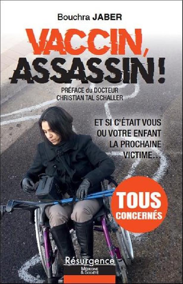 Vaccin, assassin ! et si c'était vous ou votre enfant la prochaine victime...