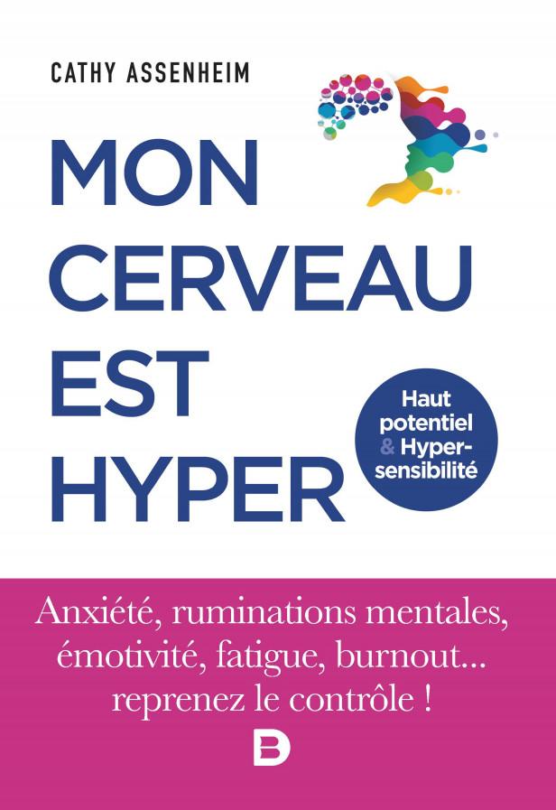 MON CERVEAU EST HYPER - HAUT POTENTIEL ET HYPERSENSIBILITE