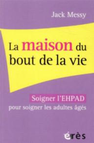 LA MAISON DU BOUT DE LA VIE...