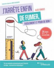 J'ARRETE ENFIN DE FUMER,...