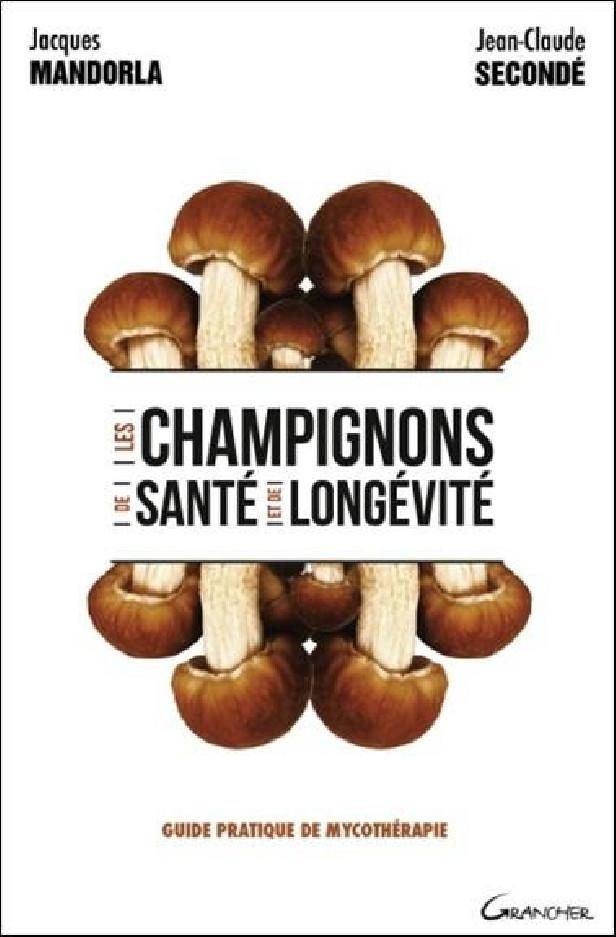 Les champignons de santé et de longévité